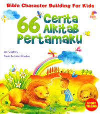 Image of My Story Bible = 66 Cerita Alkitab Pertamaku : Bible Character Building for Kids