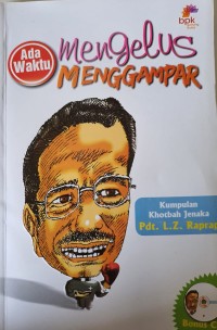 Image of Ada Waktu Mengelus Menggampar
