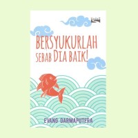 Image of Bersyukurlah Sebab Dia Baik