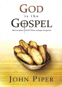 Image of God is the Gospel : Merenungkan Kasih Tuhan sebagai Anugerah