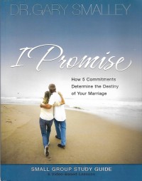 Image of I Promise : How 5 Commitments Determine the Destiny of Your Marriage