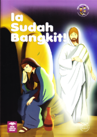 Image of Ia Sudah Bangkit!