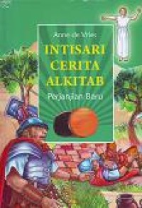 Image of Intisari Cerita Alkitab : Perjanjian Baru