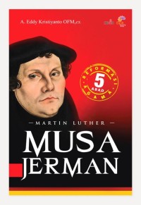 Image of Martin Luther Musa Jerman : 5 abad reformasi agama
