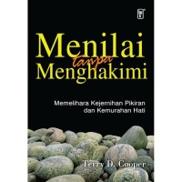 Image of Menilai tanpa Menghakimi : Memelihara kejernihan pikiran dan kemurahan hati