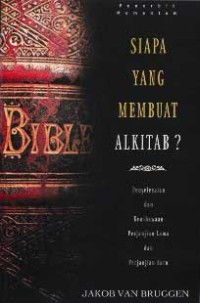 Image of Siapa Yang Membuat Alkitab?