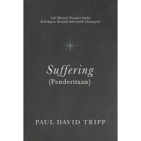 Image of Suffering (Penderitaan): Injil menjadi harapan ketika kehidupan menjadi sulit untuk dimengerti