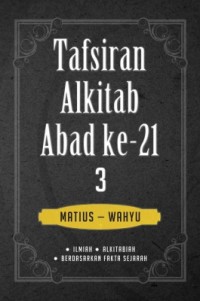 Image of Tafsiran Alkitab Abad ke-21 ( 3 ) : Matius - Wahyu