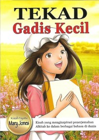 Image of Tekad Gadis Kecil : Kisah Nyata Mary Jones