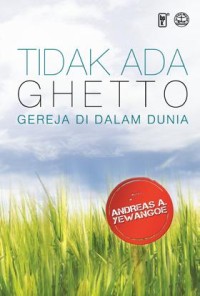 Image of Tidak Ada Ghetto : Gereja di dalam Dunia