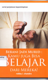 Image of Berani Jadi Murid : Kamu Juga Bisa Belajar dari Mereka!