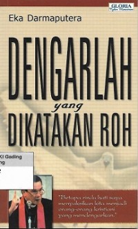 Image of Dengarlah yang dikatakan Roh : Sebuah Autokritik (Tujuh Surat Kepada Tujuh Jemaat Dalam Kitab Wahyu)