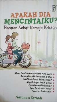 Image of Apakah Dia Mencintaiku? Pacaran Sehat Remaja Kristen