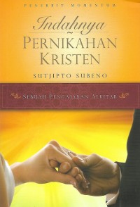 Image of Indahnya Pernikahan Kristen : Sebuah Pengajaran Alkitab