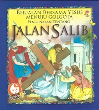 Image of Berjalan Bersama Yesus Menuju Golgota : Pengenalan Jalan Salib