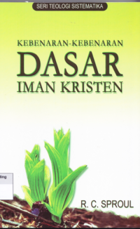 Image of Essential Truths of the Christian Faith = Kebenaran - Kebenaran Dasar Iman Kristen
