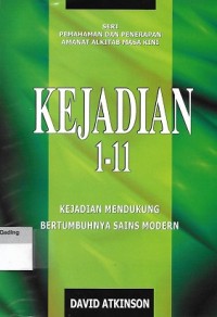 Image of Kejadian 1-11 : Kejadian Mendukung Bertumbuhnya Sains Modern