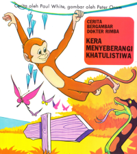 Image of Monkey Crosses The Equator = Kera Menyeberangi Khatulistiwa