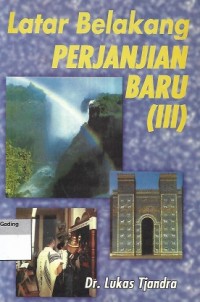 Image of Latar Belakang Sastra Perjanjian Baru (III)