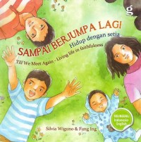 Image of Sampai Berjumpa Lagi : Hidup dengan Setia