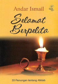 Image of Selamat Berpelita : 33 Renungan tentang Alkitab