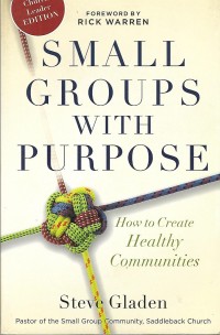 Image of Small Groups with Purpose : How to Create Healthy Communities