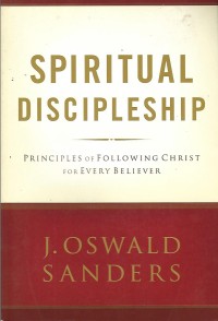 Image of Spiritual Discipleship : Principles of Following Christ for Every Believers