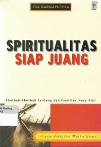 Image of Spiritualitas Siap Juang: Khotbah-khotbah tentang Spiritualitas Masa Kini