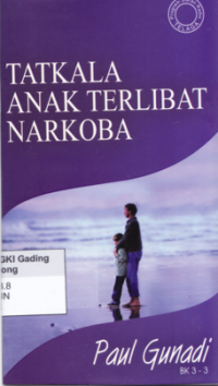 Image of Tatkala Anak Terlibat Narkoba