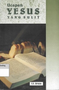 Image of Mendengar & Mengerti, Memandang & Menanggap : Ucapan Yesus yang Sulit